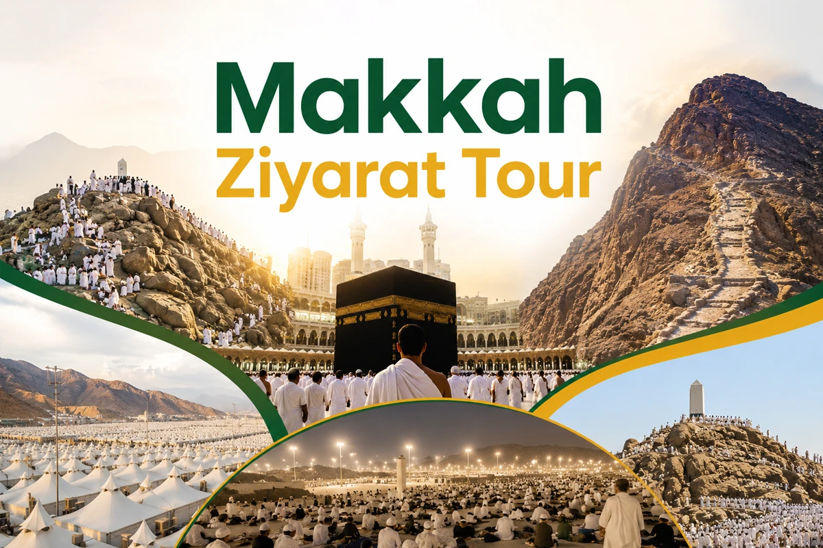 Makkah Ziyarat Tour