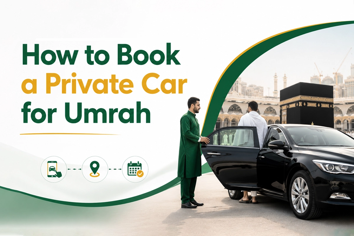 How to Book a Private Car for Umrah