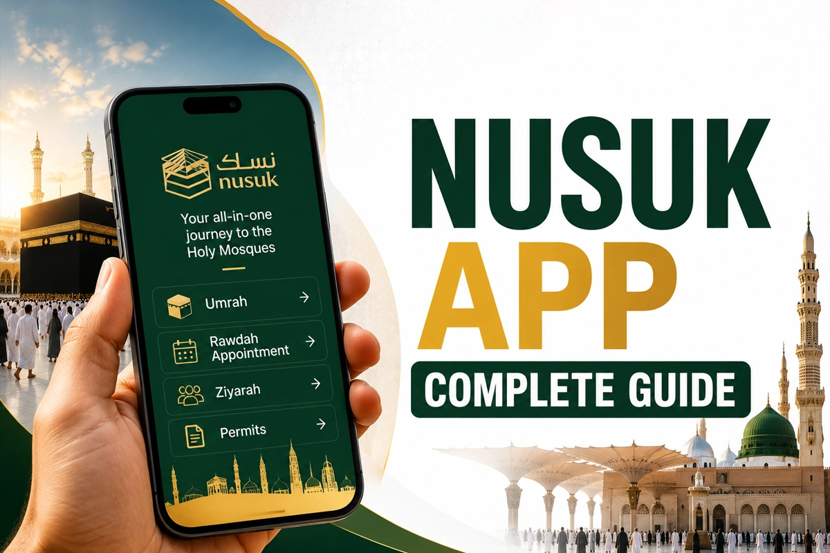 Nusuk App: Complete Guide (Account, Visa, Permits, Bookings)