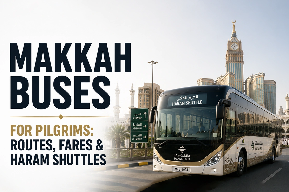 Makkah Buses for Pilgrims: Routes, Fares & Ḥaram Shuttles
