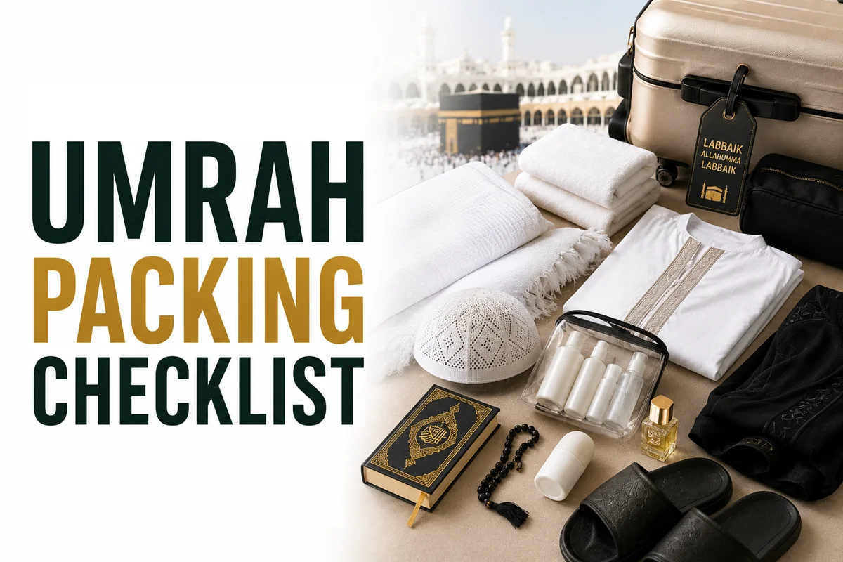 Umrah Packing Checklist for Men & Women