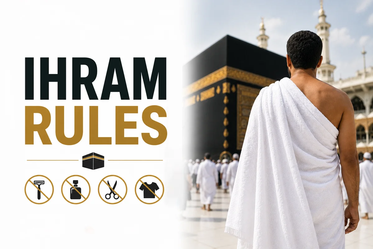 Ihram: Rules, How to Wear It & Mistakes to Avoid