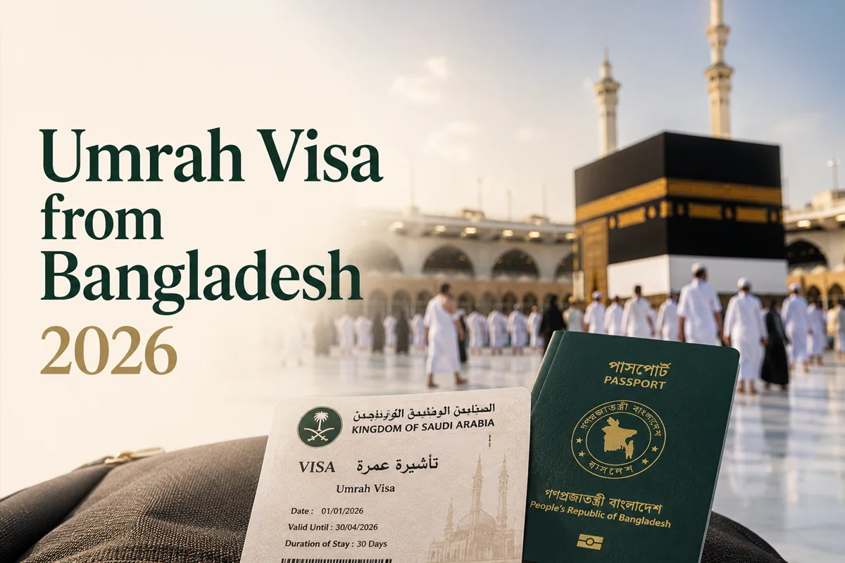 Umrah Visa from Bangladesh 2026: Requirements, Price & Process